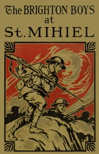 The Brighton Boys at St. Mihiel by James R. Driscoll