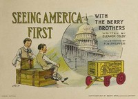 Seeing America First, with the Berry Brothers by Eleanor Colby