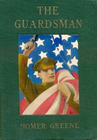 The Guardsman by Homer Greene