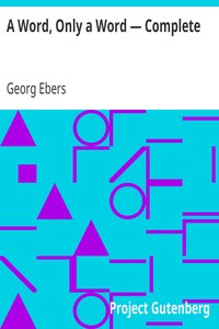 A Word, Only a Word — Complete by Georg Ebers