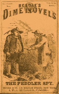 The Peddler Spy; or, Dutchmen and Yankees. A Tale of the Capture of Good Hope by W. J. Hamilton