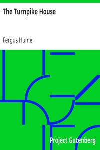 The Turnpike House by Fergus Hume
