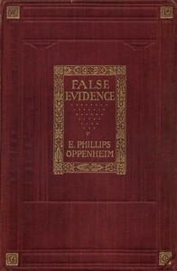 False Evidence by E. Phillips (Edward Phillips) Oppenheim