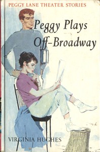 Peggy Plays Off-Broadway by Virginia Hughes