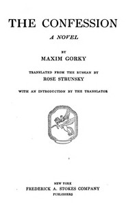 The Confession: A Novel by Maksim Gorky