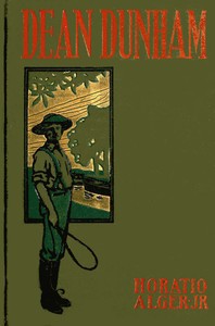 Dean Dunham; Or, the Waterford Mystery by Horatio Alger
