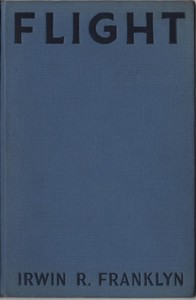 Flight: An Epic of the Air by Irwin R. Franklyn