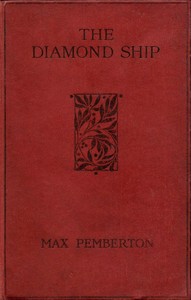 The Diamond Ship by Max Pemberton