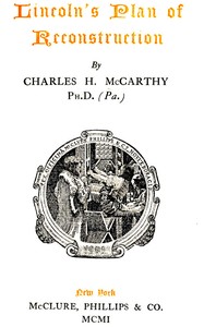 Lincoln's Plan of Reconstruction by Charles H. (Charles Hallan) McCarthy