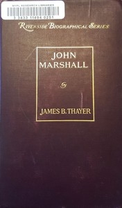 John Marshall by James Bradley Thayer