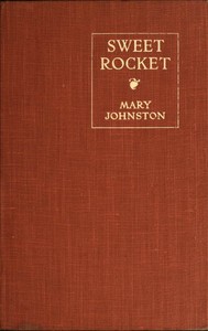 Sweet Rocket by Mary Johnston