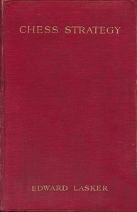 Chess Strategy by Edward Lasker