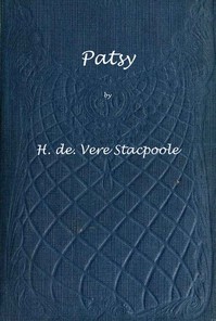 Patsy by H. De Vere (Henry De Vere) Stacpoole