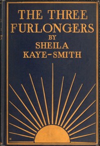 The Three Furlongers by Sheila Kaye-Smith