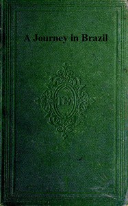 A Journey in Brazil by Louis Agassiz