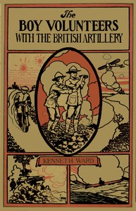 The Boy Volunteers with the British Artillery by Kenneth Ward