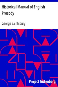 Historical Manual of English Prosody by George Saintsbury