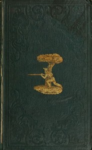 Recollections of Rifleman Harris, (Old 95th.)
with anecdotes of his officers and his comrades by Benjamin Harris