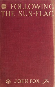 Following the Sun-Flag: A Vain Pursuit Through Manchuria by John Fox