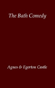 The Bath Comedy by Agnes Castle