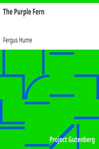 The Purple Fern by Fergus Hume