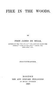 Fire in the Woods
Illustrated by James De Mille