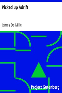 Picked up Adrift
Illustrated by James De Mille