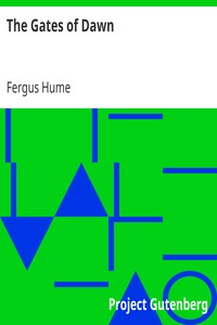 The Gates of Dawn by Fergus Hume