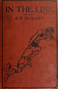 In the Line by Albertus T. (Albertus True) Dudley
