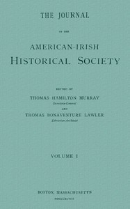The Journal of the American-Irish Historical Society (Vol. I) by Various