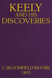 Keely and His Discoveries: Aerial Navigation by Bloomfield H. Moore