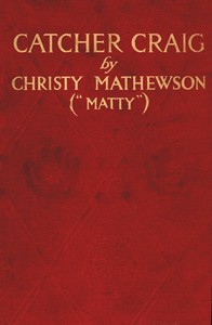 Catcher Craig by Christy Mathewson