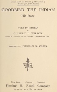 Goodbird the Indian: His Story by Edward Goodbird