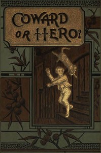 Coward or Hero? by Eugène (Dramatist) Leclerc