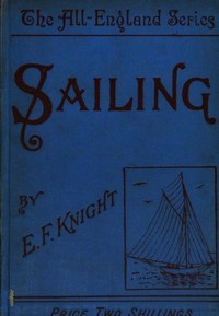 Sailing by E. F. (Edward Frederick) Knight