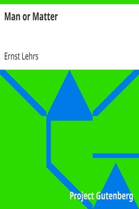 Man or Matter
Introduction to a Spiritual Understanding of Nature on the Basis of Goethe's Method of Training Observation and Thought by Ernst Lehrs