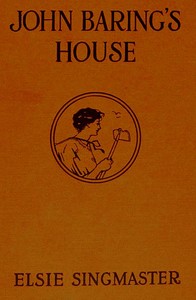 John Baring's House by Elsie Singmaster