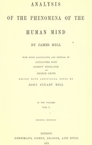 Analysis of the Phenomena of the Human Mind by James Mill