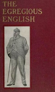 The Egregious English by T. W. H. (Thomas William Hodgson) Crosland