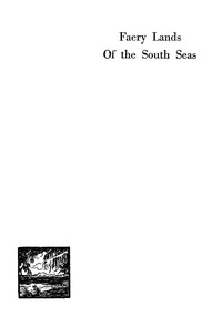 Faery Lands of the South Seas by James Norman Hall