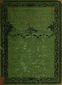 Five Years in a Persian Town by Napier Malcolm