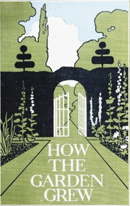 How the Garden Grew by Maud Maryon