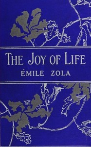 The Joy of Life [La joie de vivre] by Émile Zola