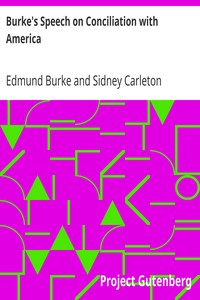Burke's Speech on Conciliation with America by Edmund Burke