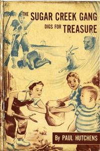 The Sugar Creek Gang Digs for Treasure by Paul Hutchens