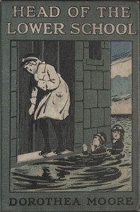 Head of the Lower School by Dorothea Moore