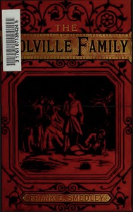 The Fortunes of the Colville Family; or, A Cloud with its Silver Lining by Frank E. (Frank Edward) Smedley