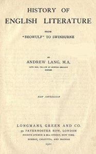 History of English Literature from "Beowulf" to Swinburne by Andrew Lang