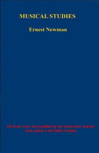 Musical Studies by Ernest Newman