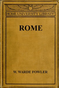 Rome by W. Warde (William Warde) Fowler